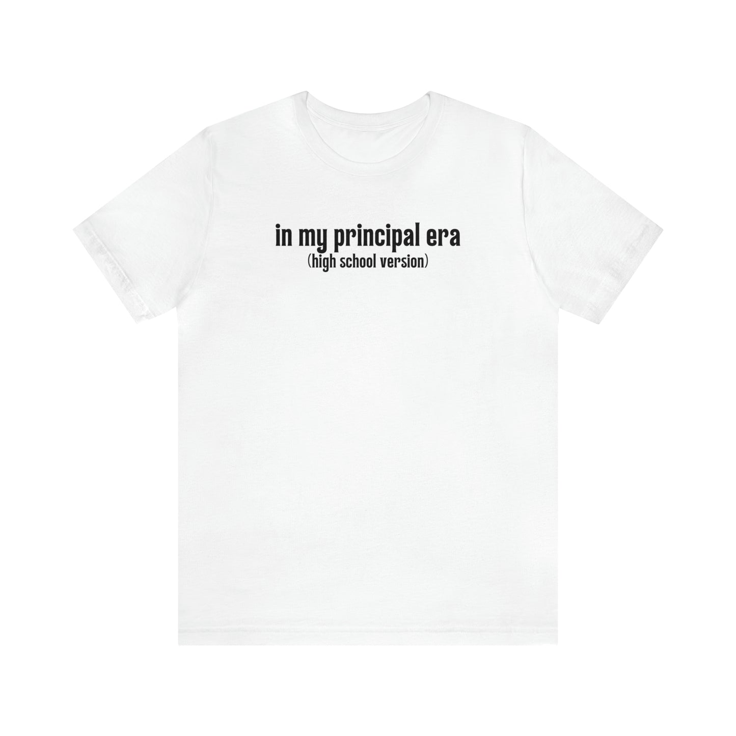 High School Principal Era Tee