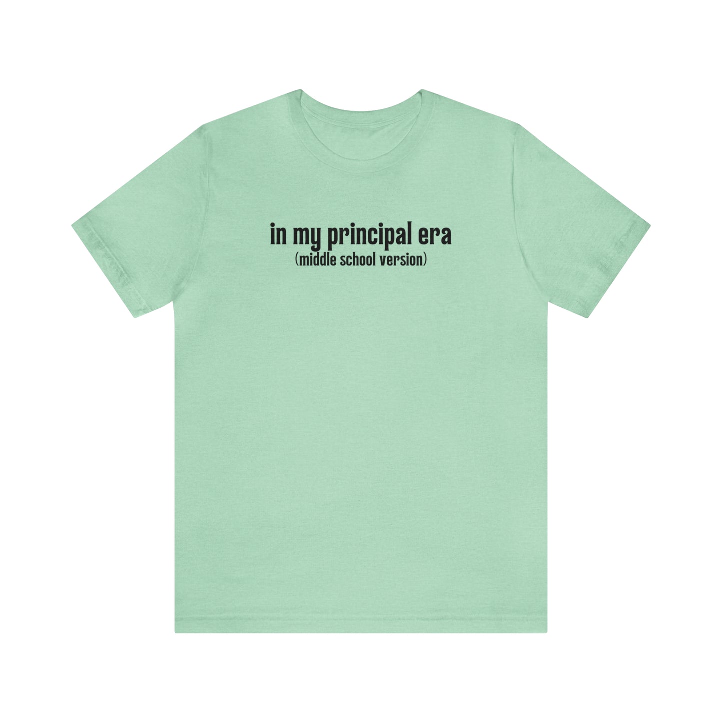 Middle School Principal Era Tee