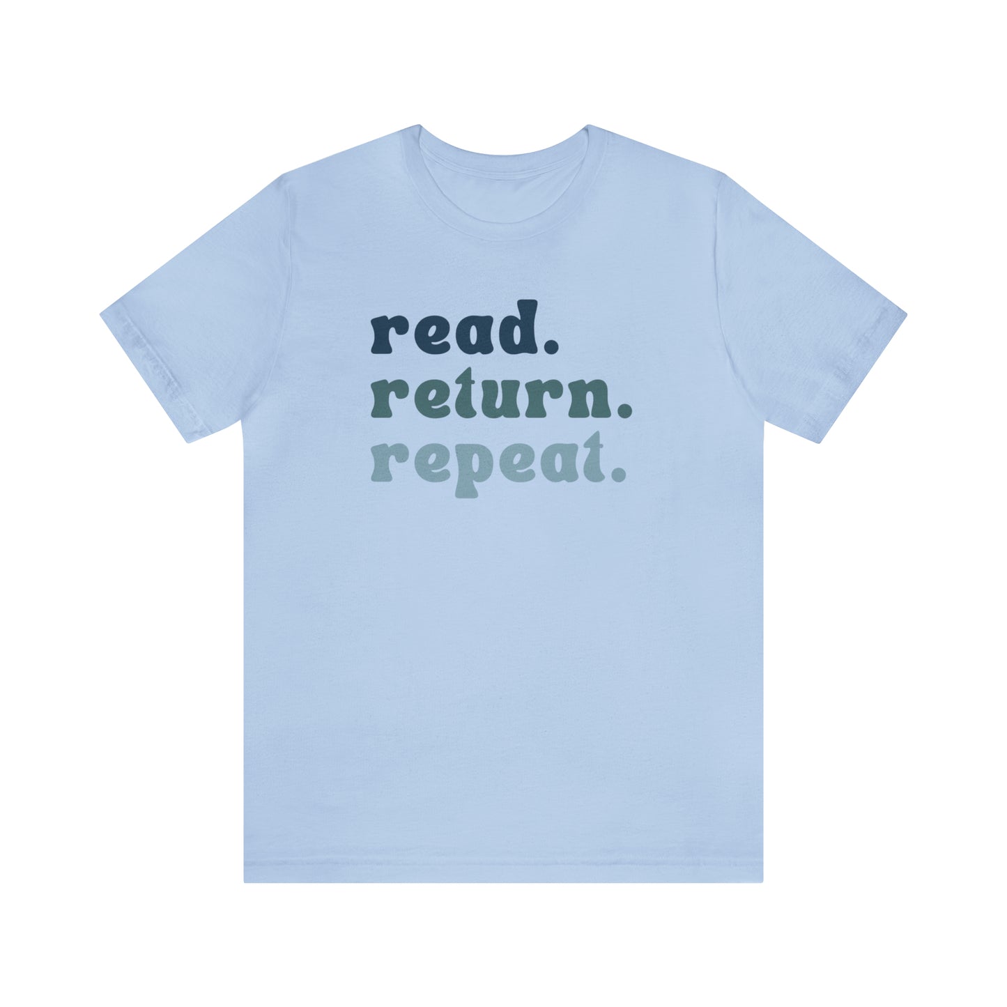 Read. Return. Repeat. Tee