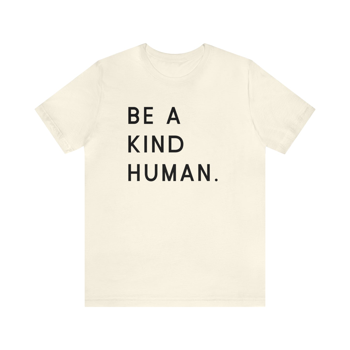 Be a Kind Human