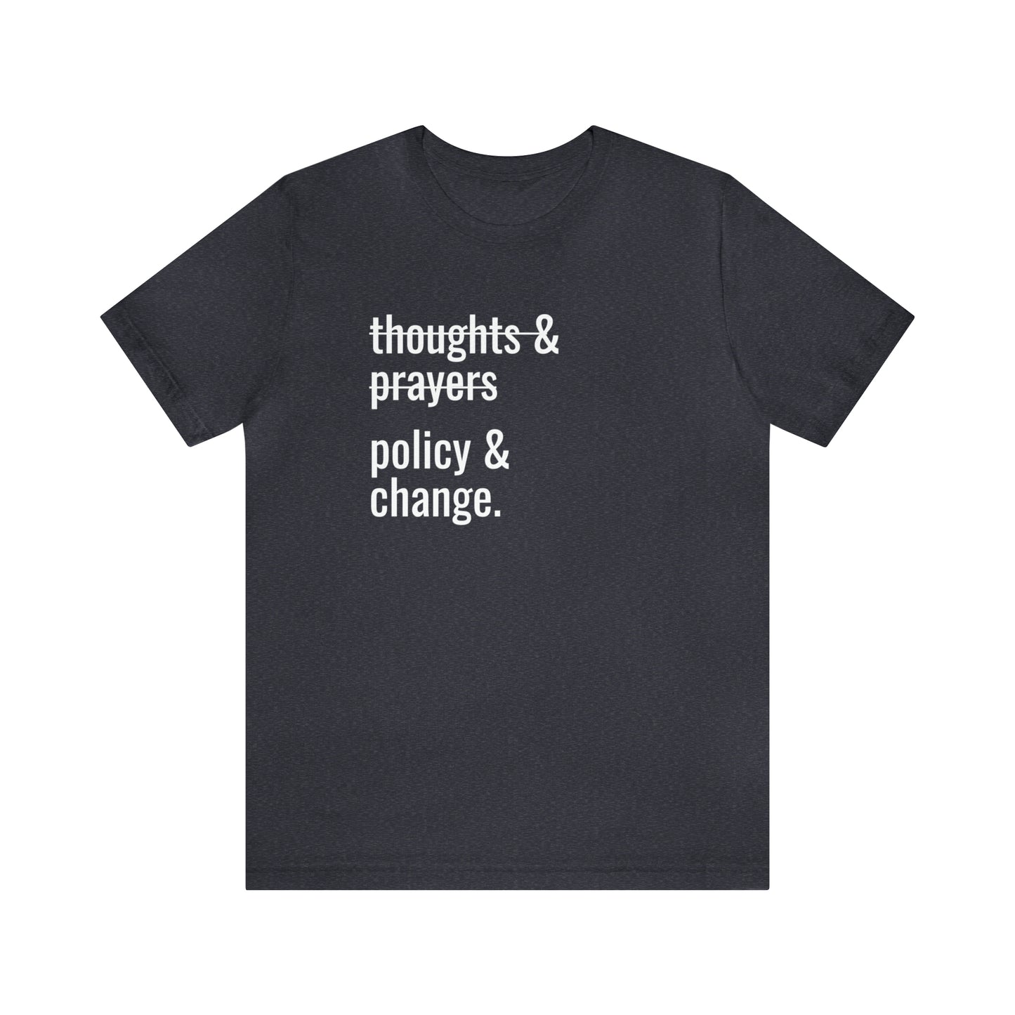 Policy & Change Tee