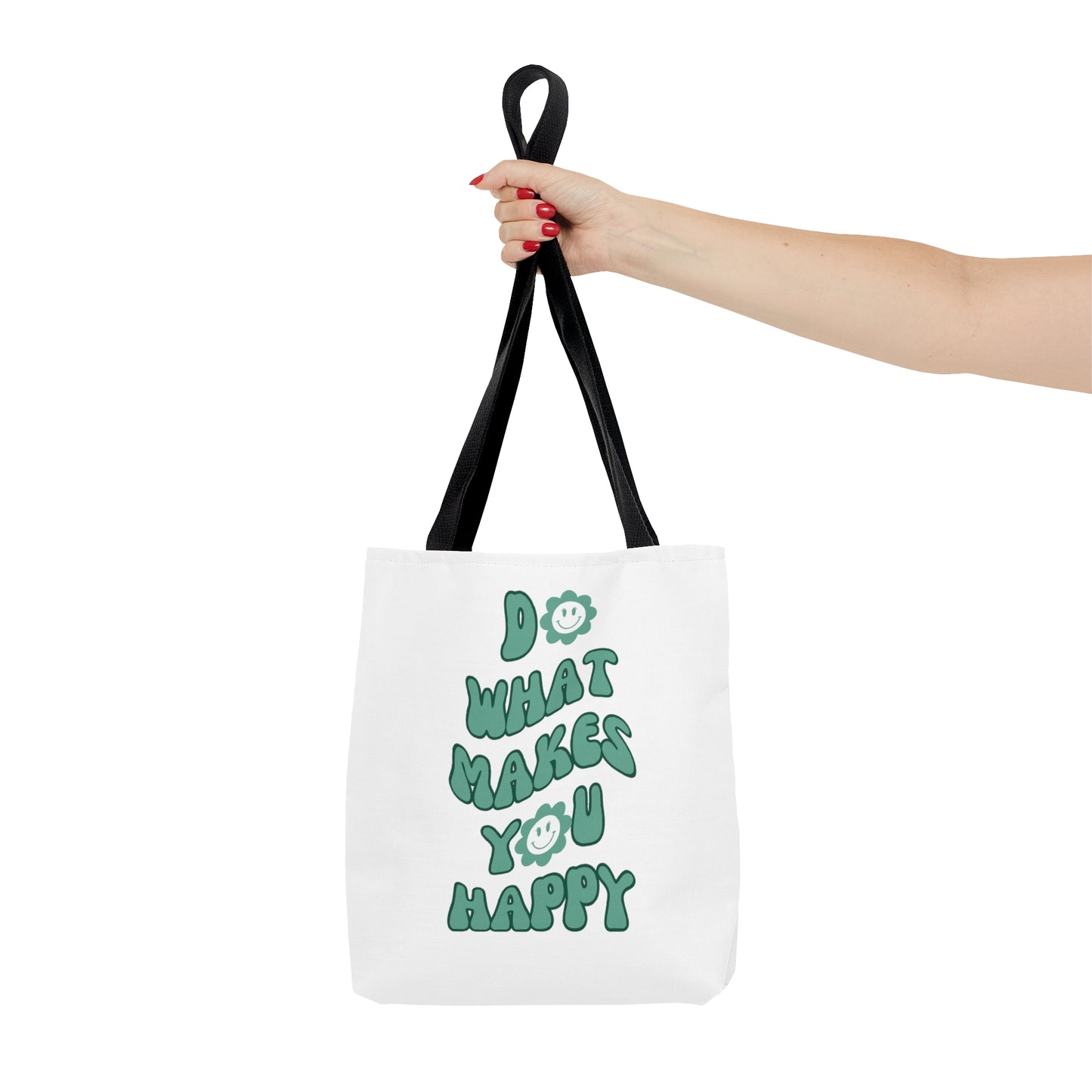 Do What Makes You Happy Tote