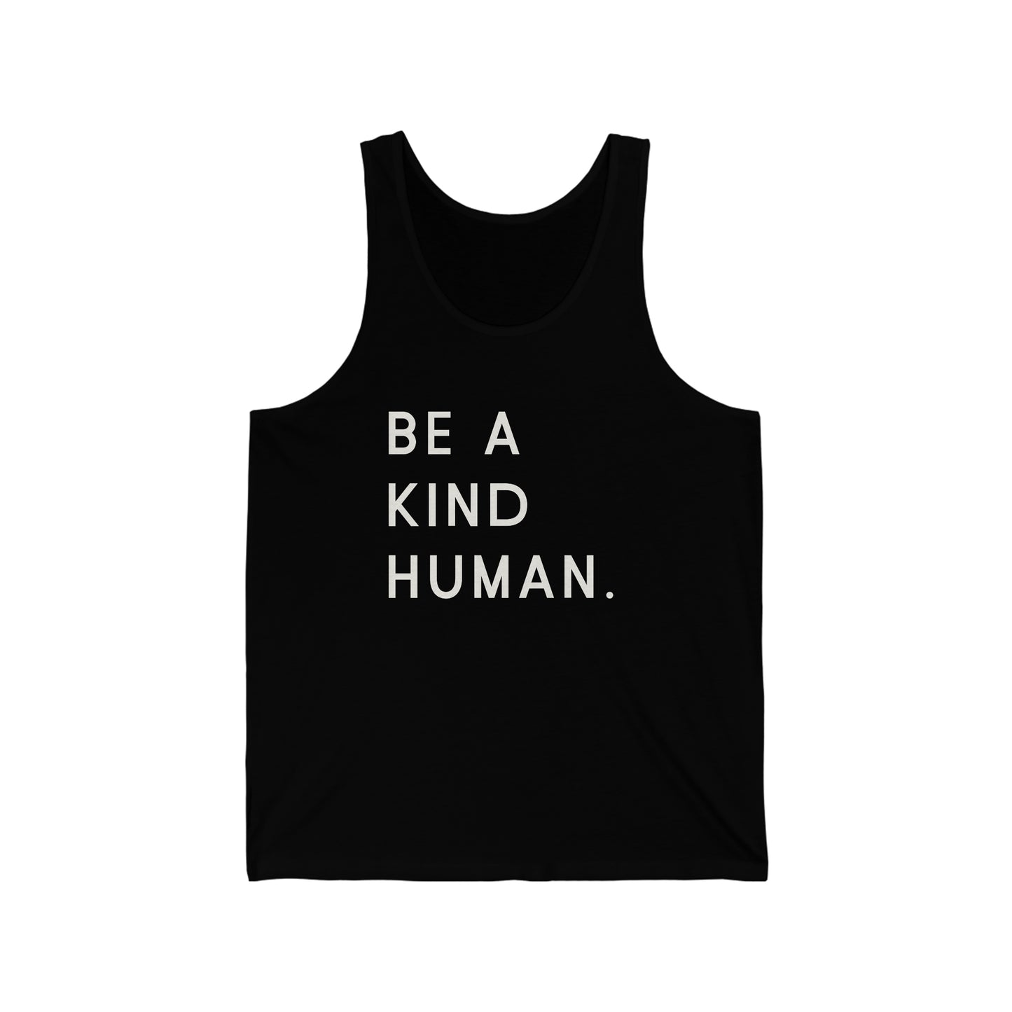 Be a Kind Human Tank