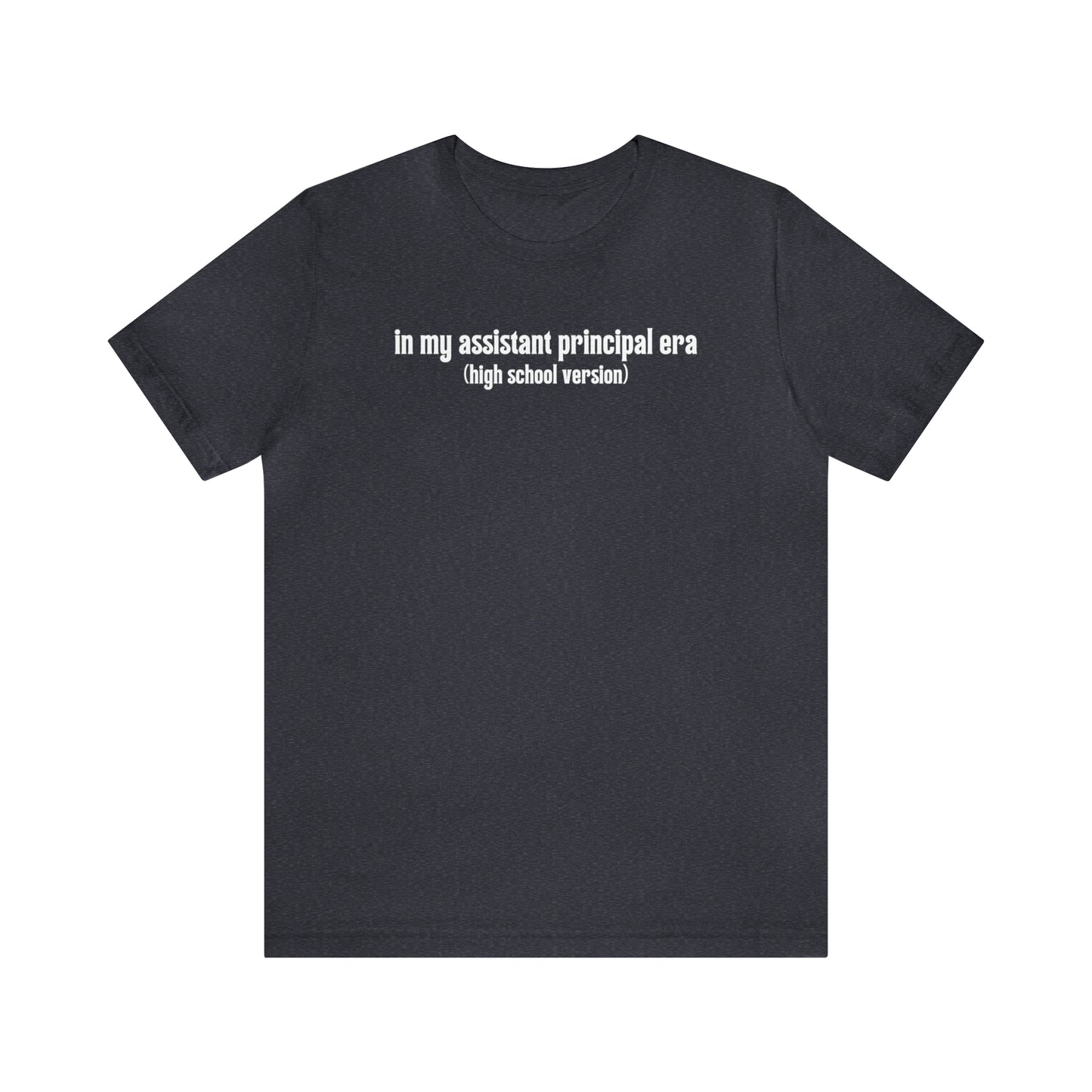 High School Assistant Principal Era Tee