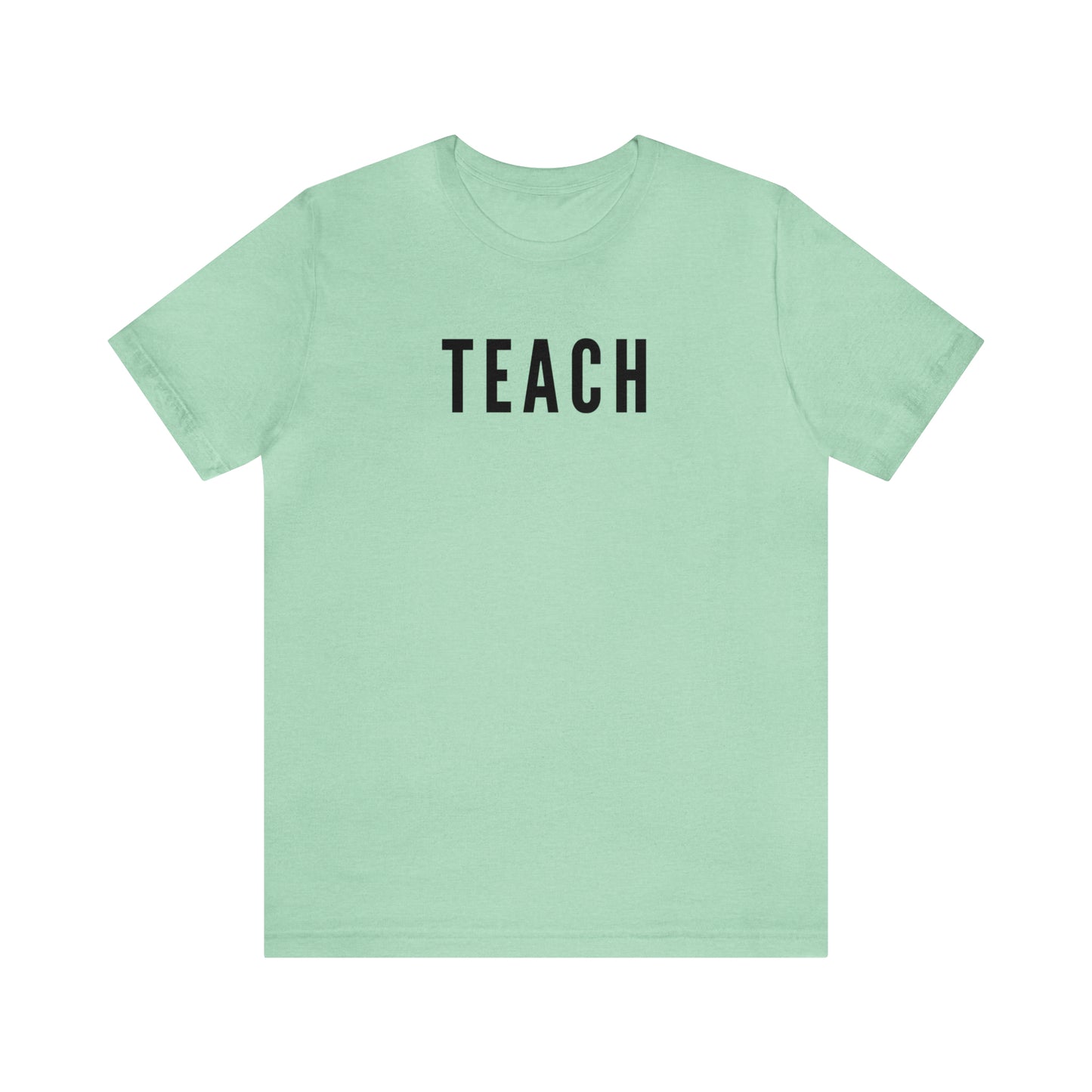 TEACH Tee