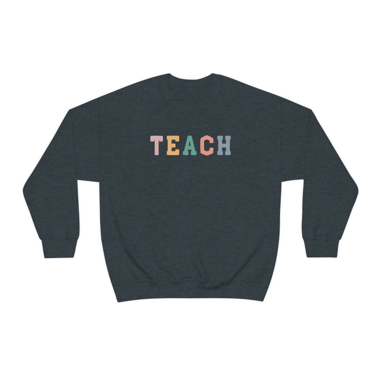 TEACH Sweatshirt