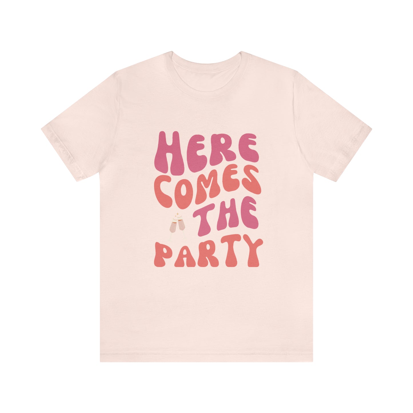 Here Comes the Party Tee