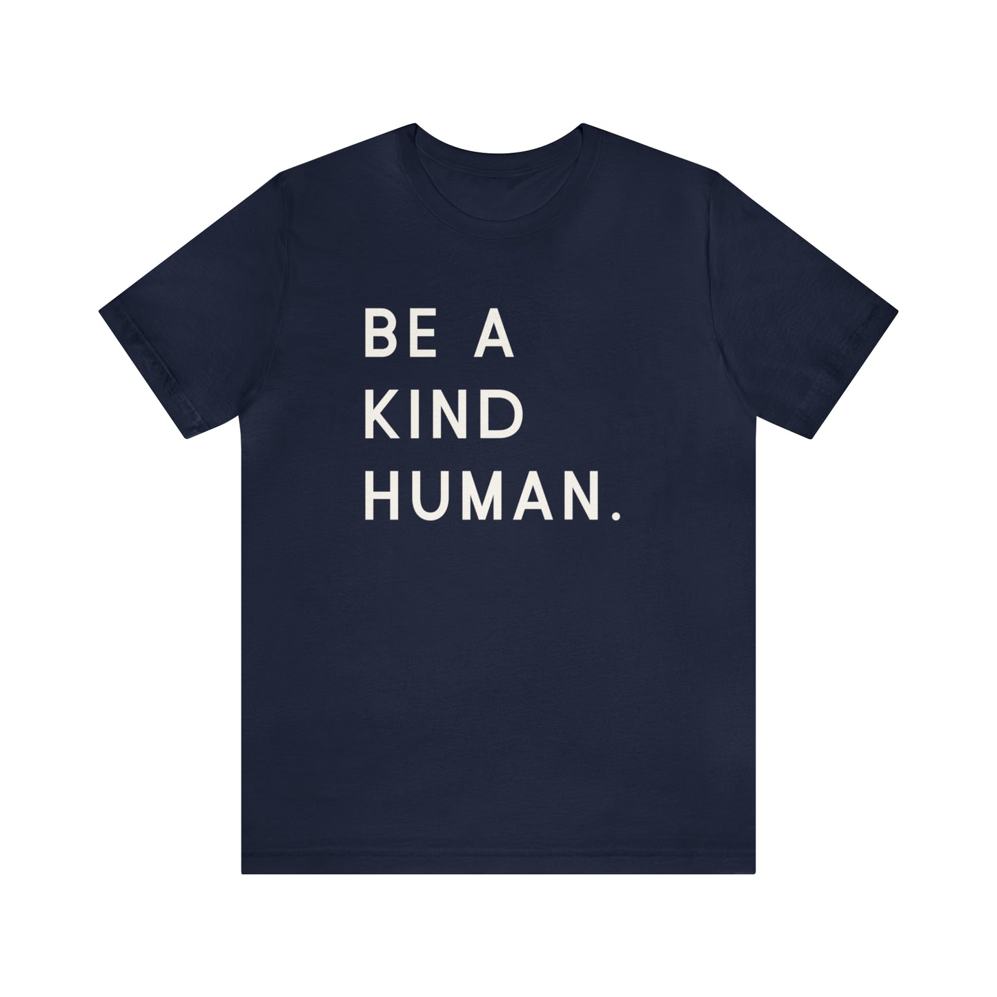 Be a Kind Human