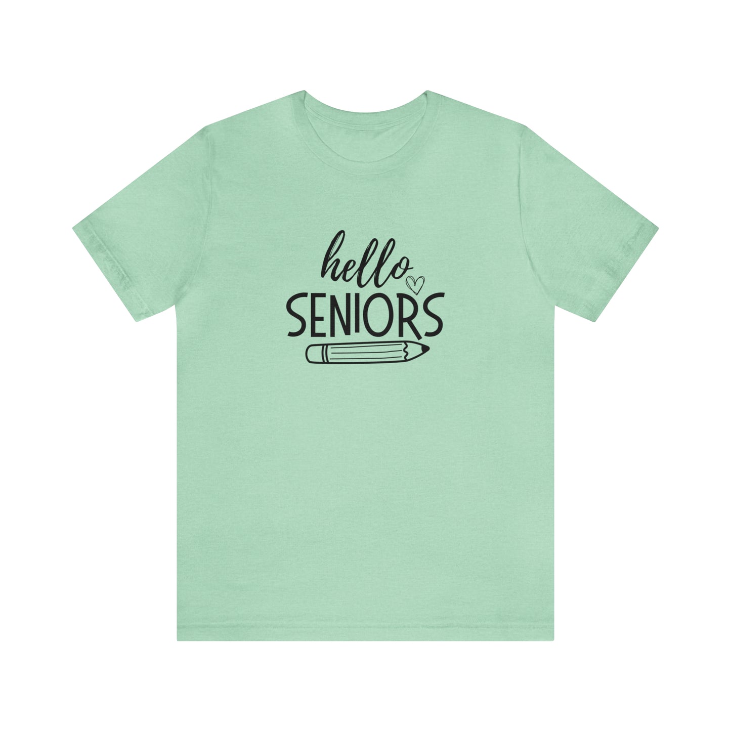 Hello Seniors Tee