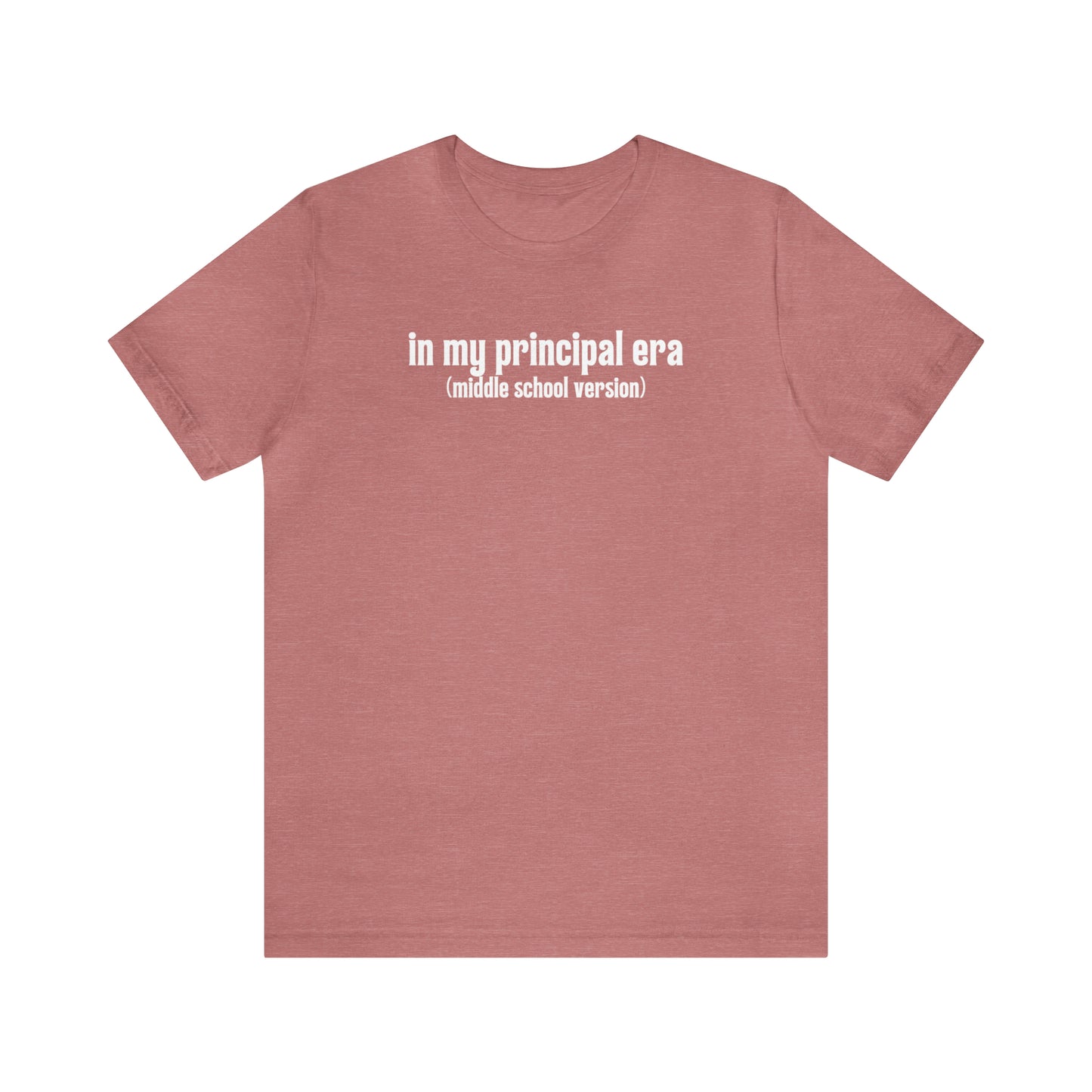 Middle School Principal Era Tee