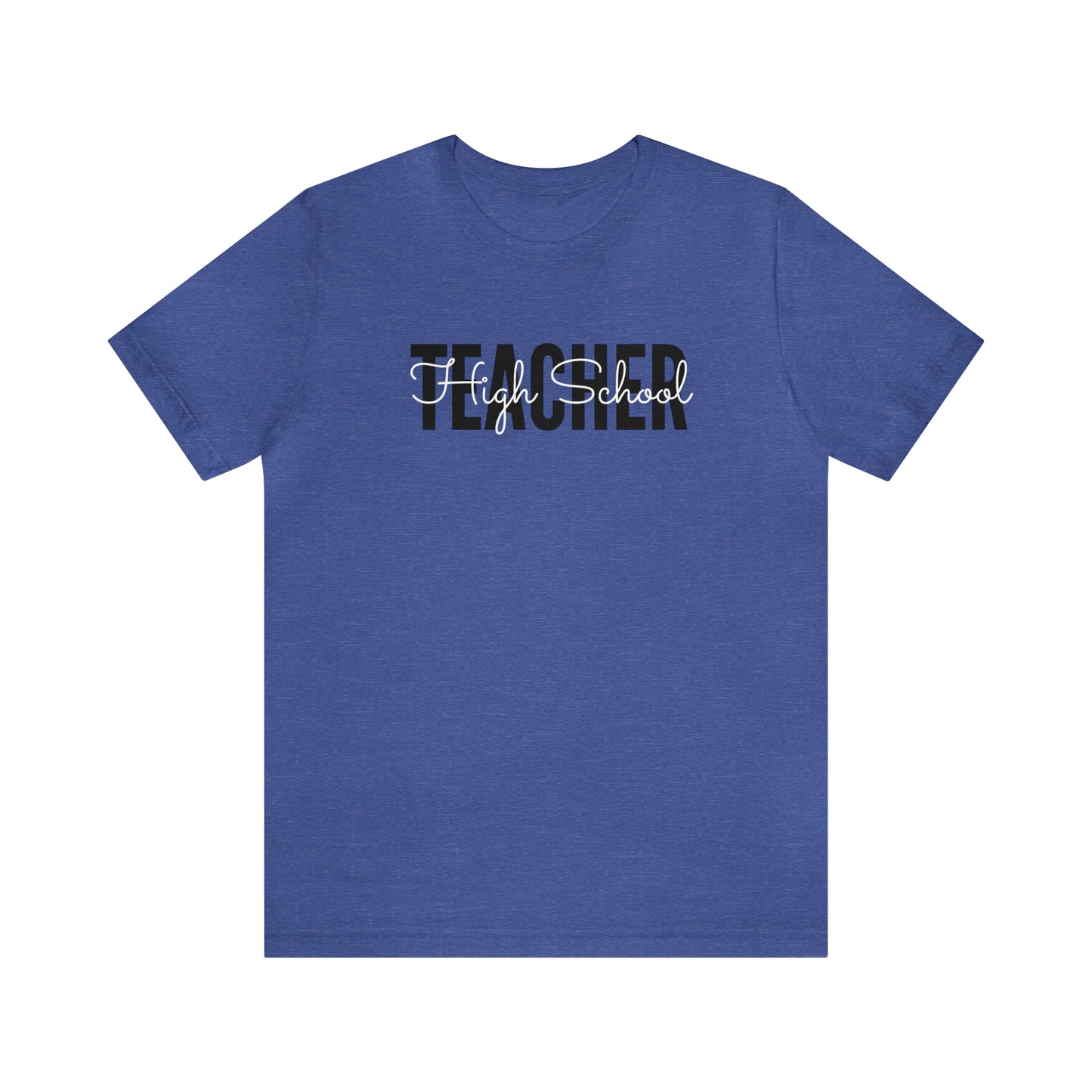 High School TEACHER Tee