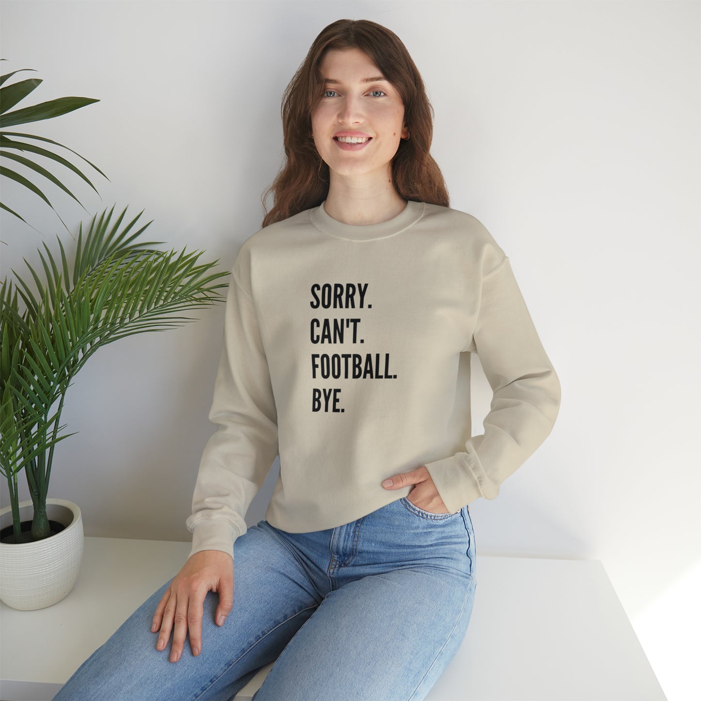 Sorry Can't, Football. Sweatshirt