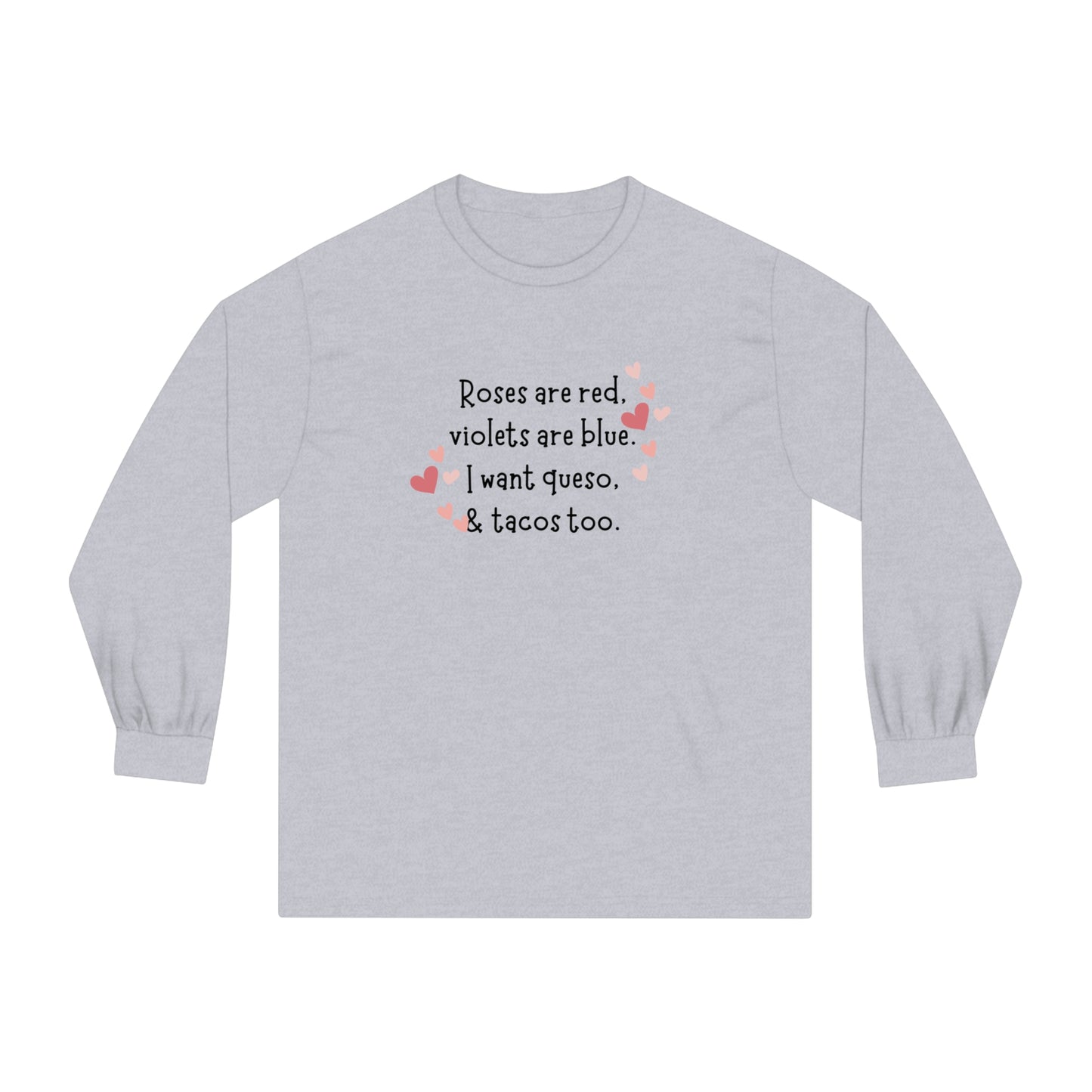 Valentine's Day Queso & Tacos Long Sleeve T-Shirt