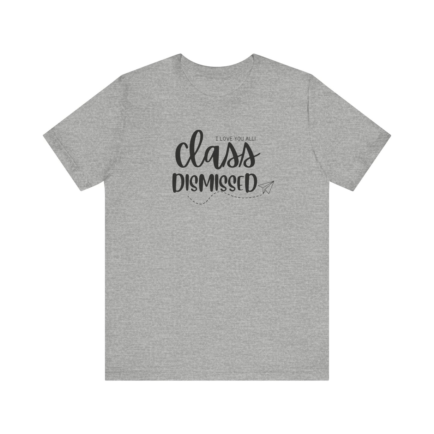 Class Dismissed Tee