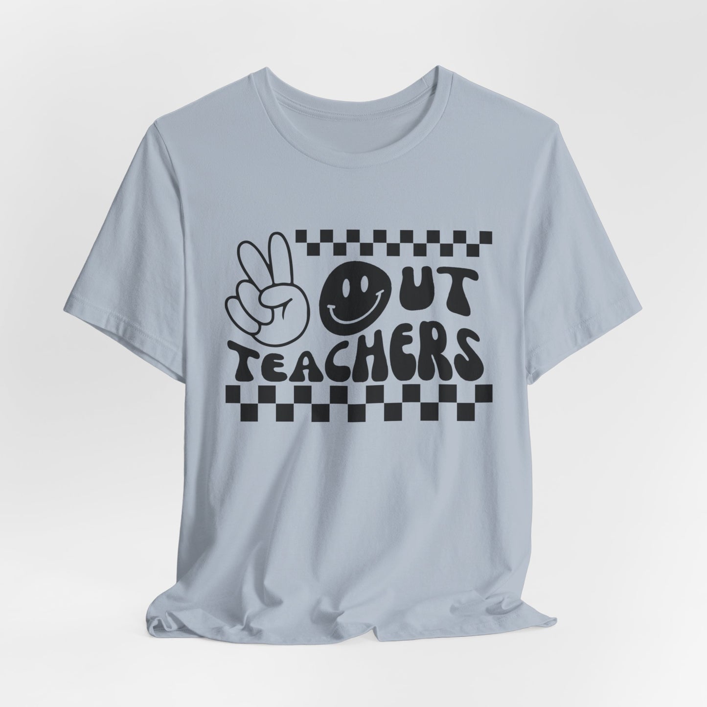 Peace Out Teachers Tee