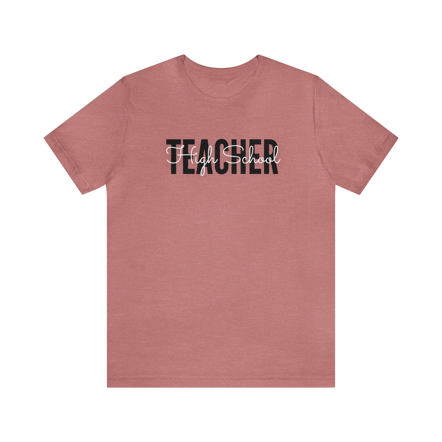 High School TEACHER Tee