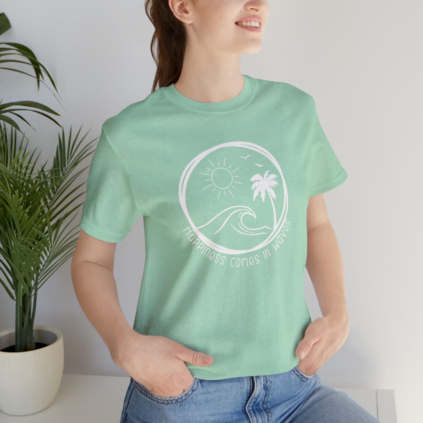 Happiness Comes in Waves Tee