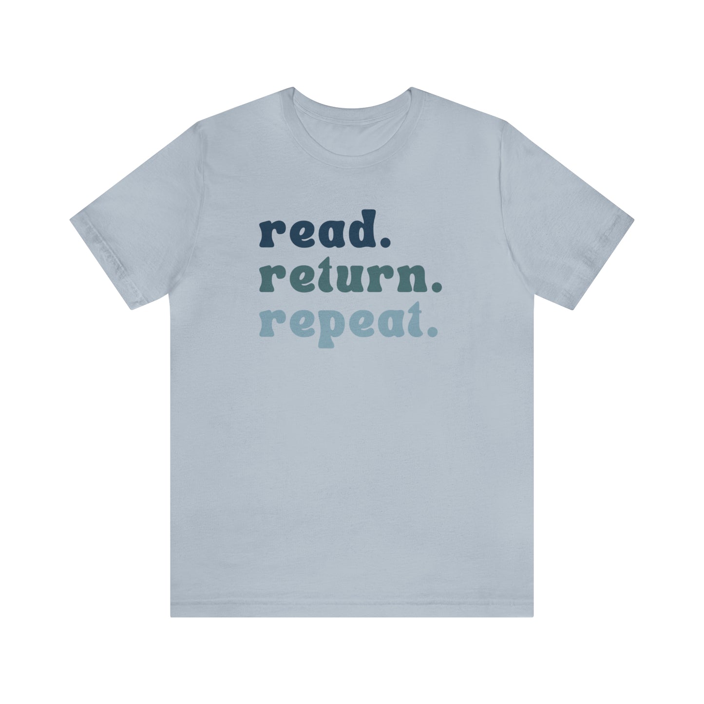 Read. Return. Repeat. Tee