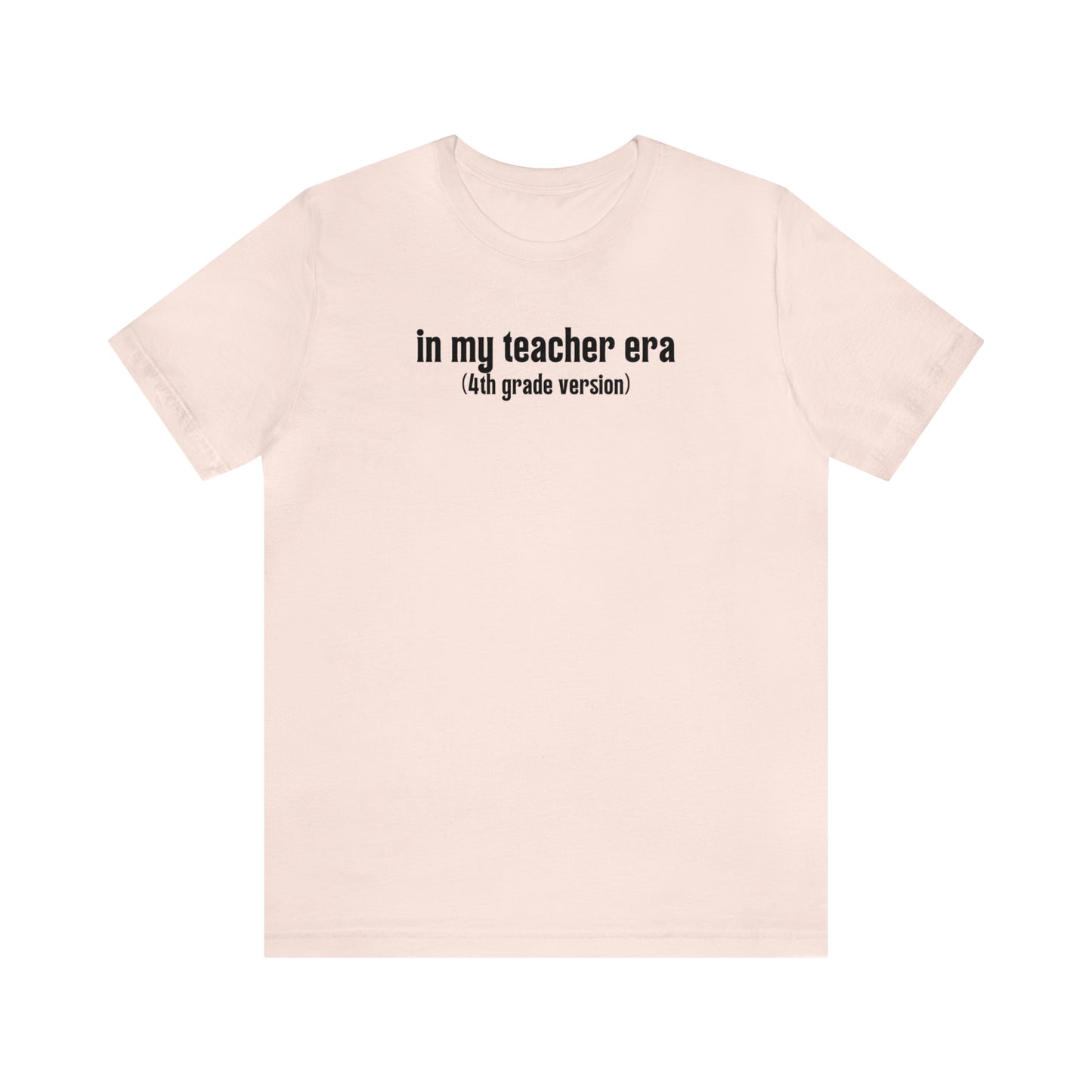 4th Grade Teacher Era Tee