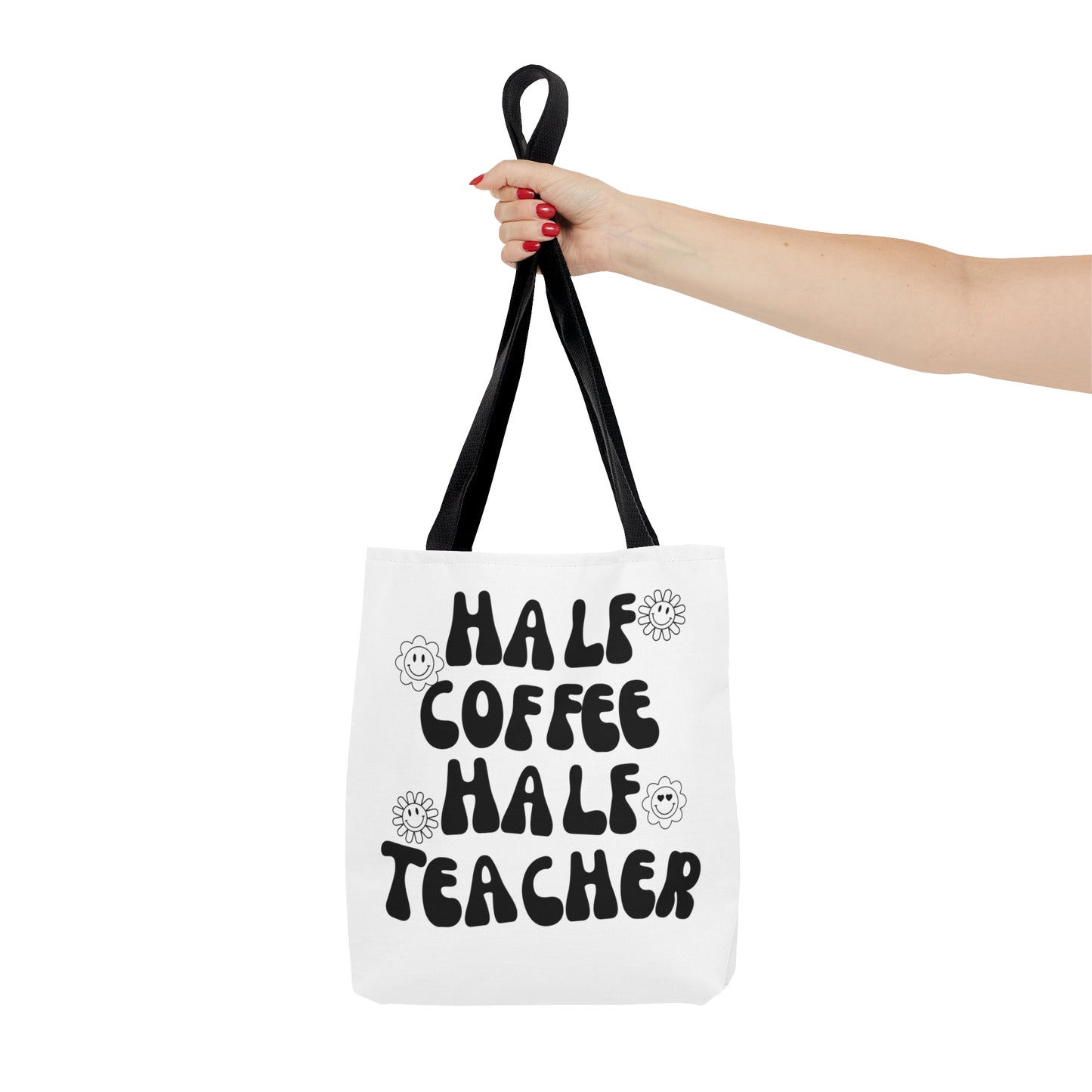 Half Coffee / Half Teacher Tote