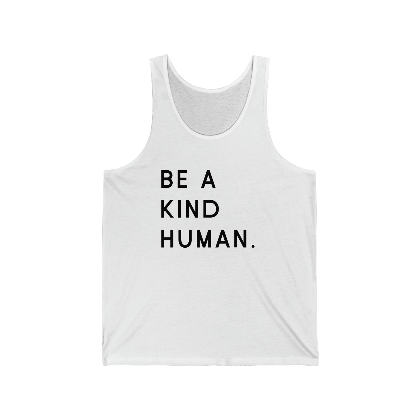 Be a Kind Human Tank