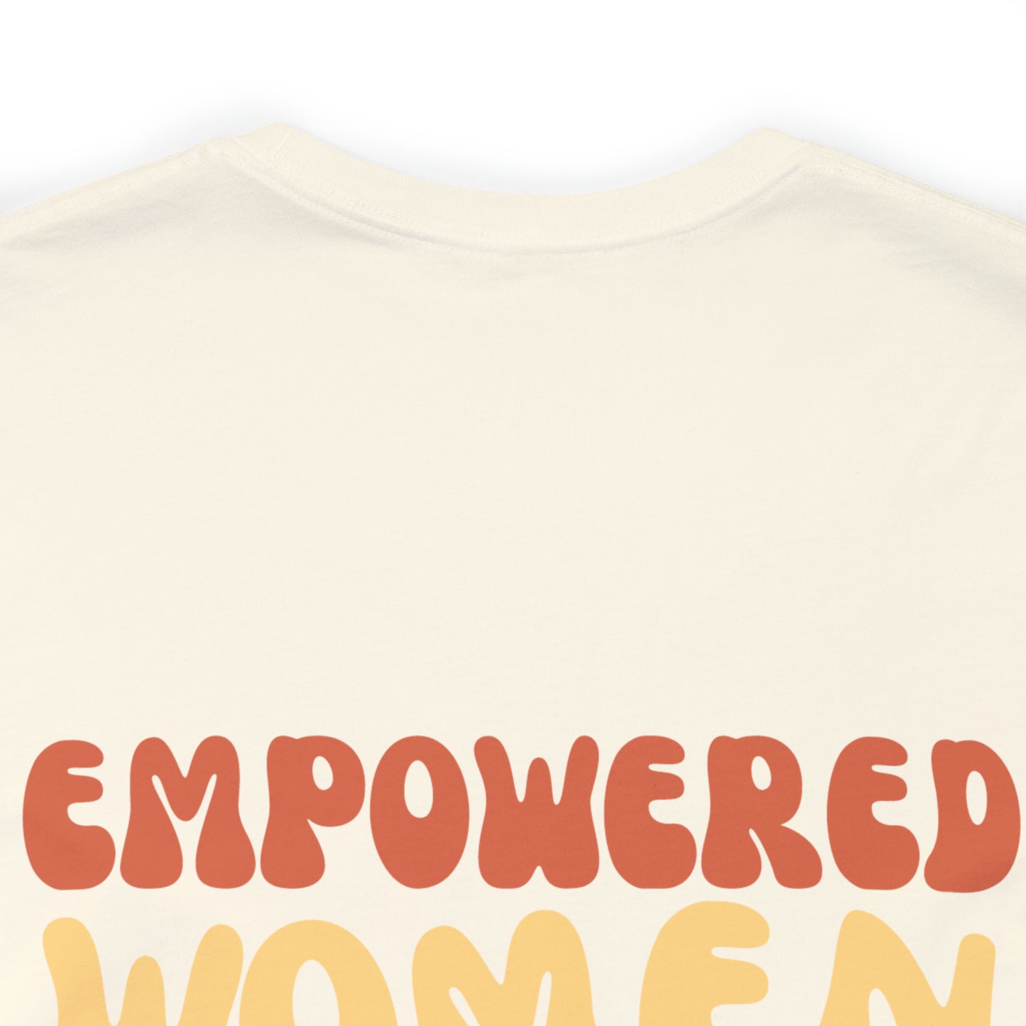 Groovy Empowered Women Empower Women Tee