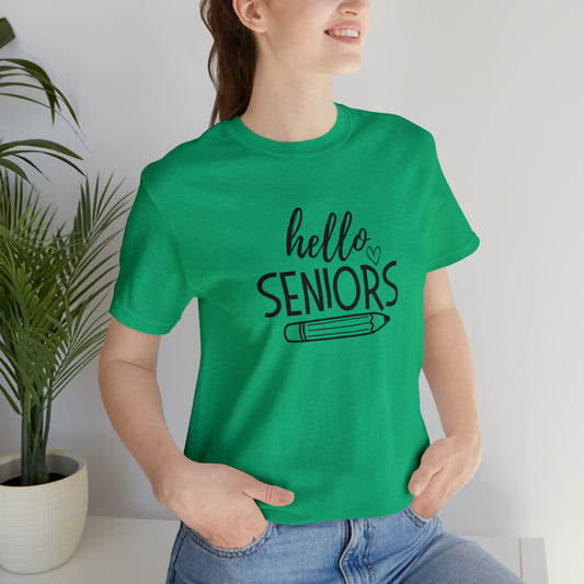 Hello Seniors Tee