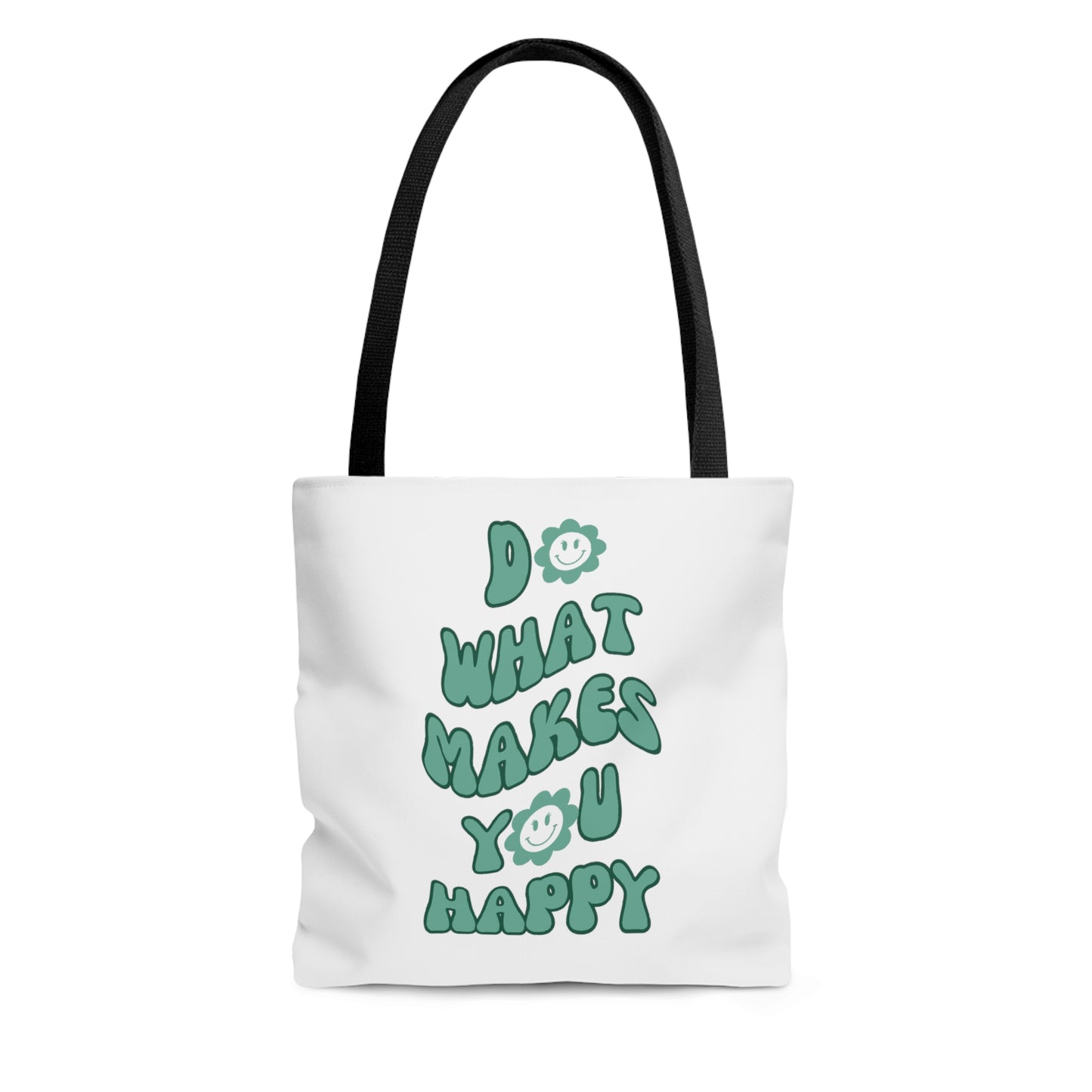 Do What Makes You Happy Tote