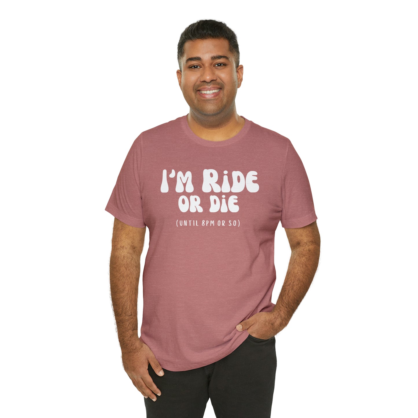 I'm Ride or Die Tee