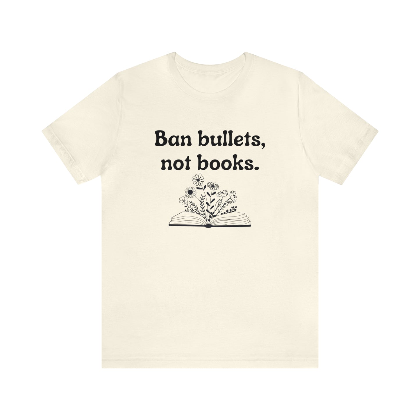 Ban Bullets, Not Books