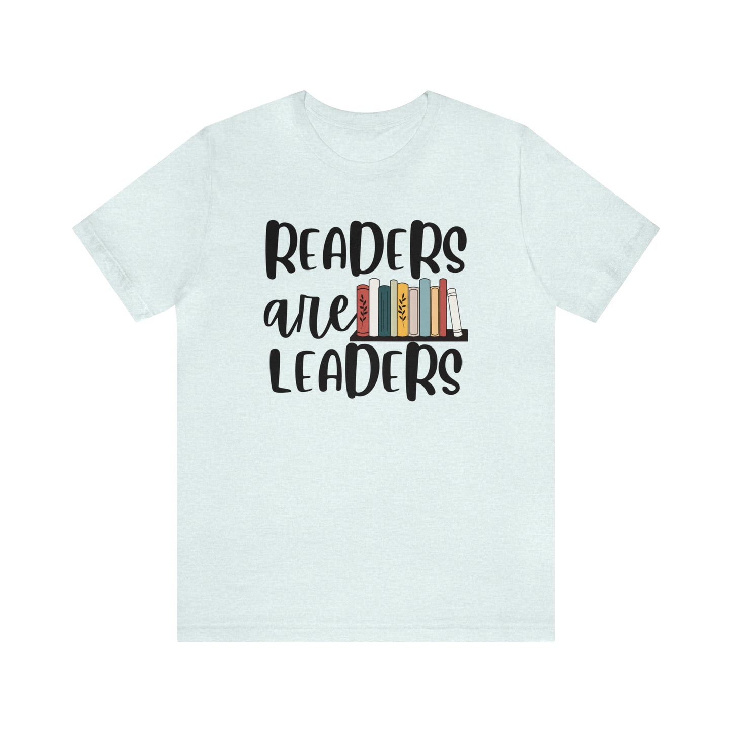 Readers are Leaders Tee