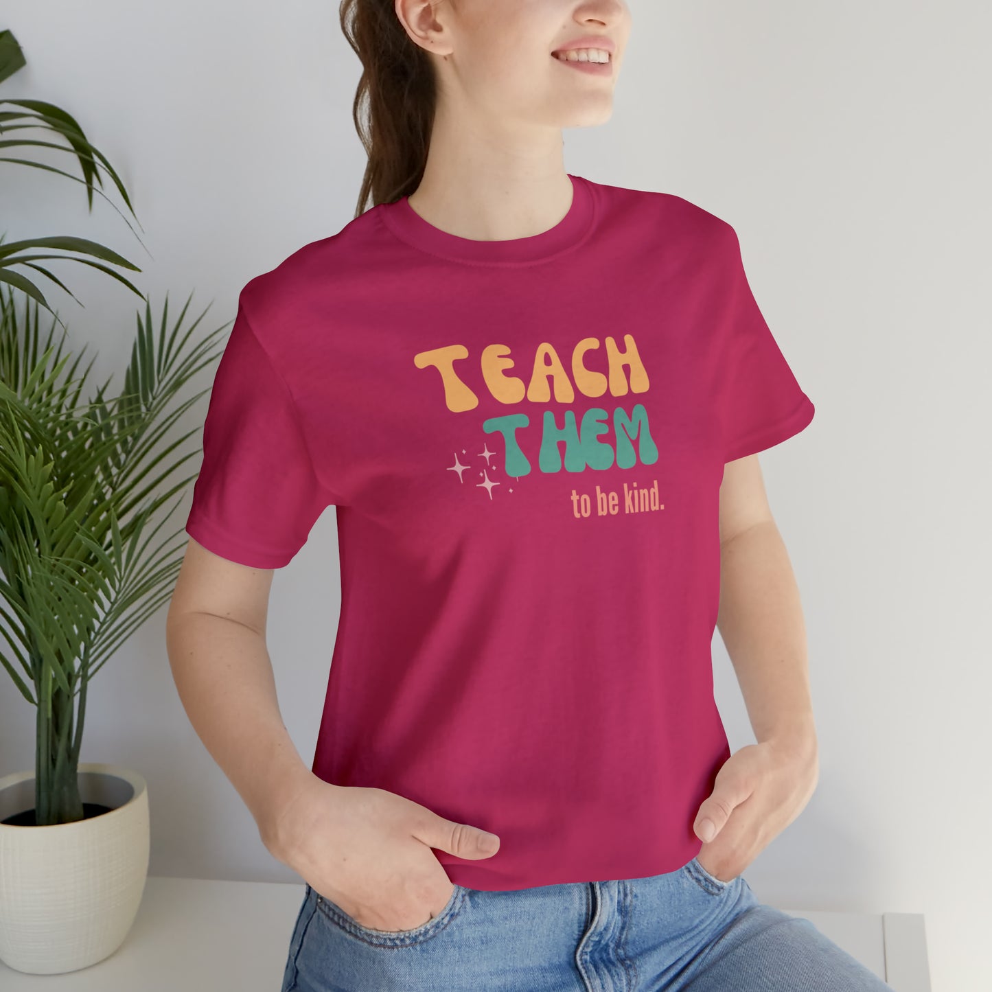 Teach Them to Be Kind Tee