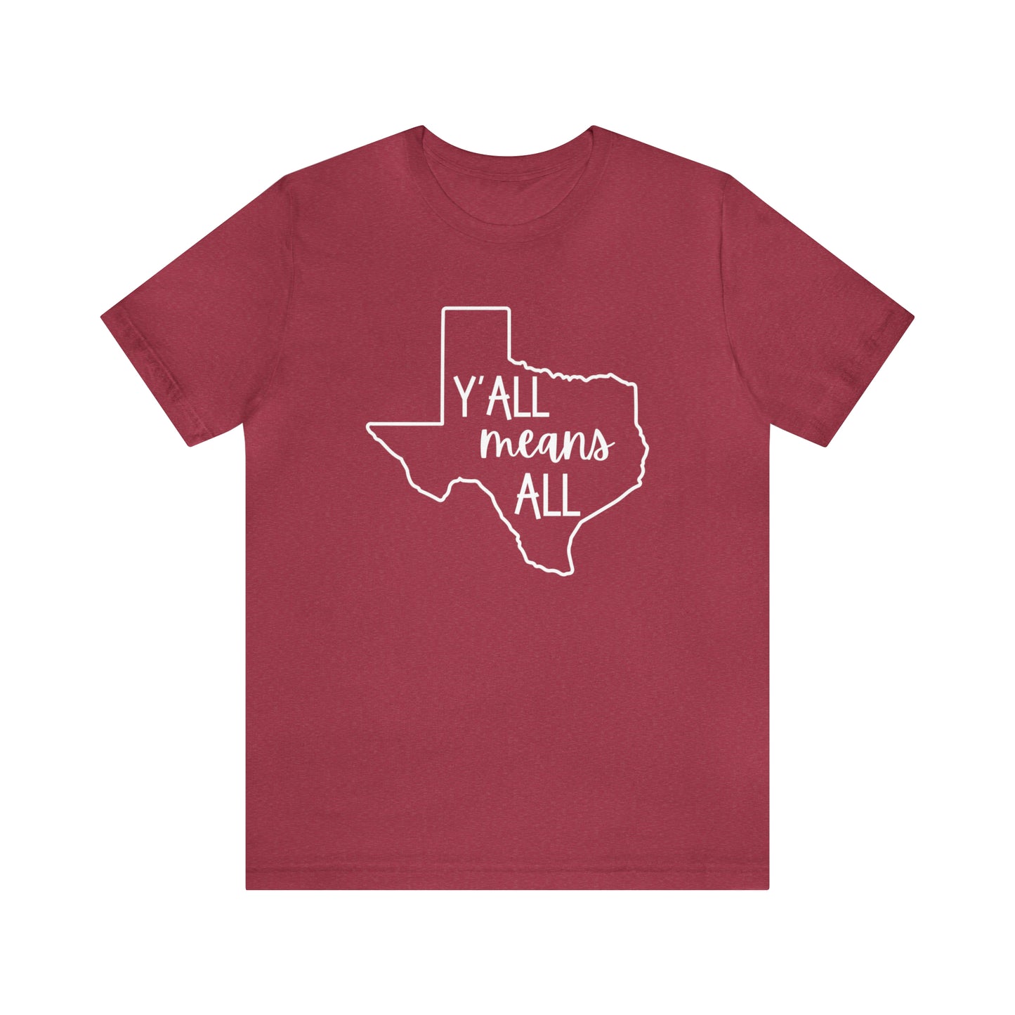 Y'all Means All T-Shirt