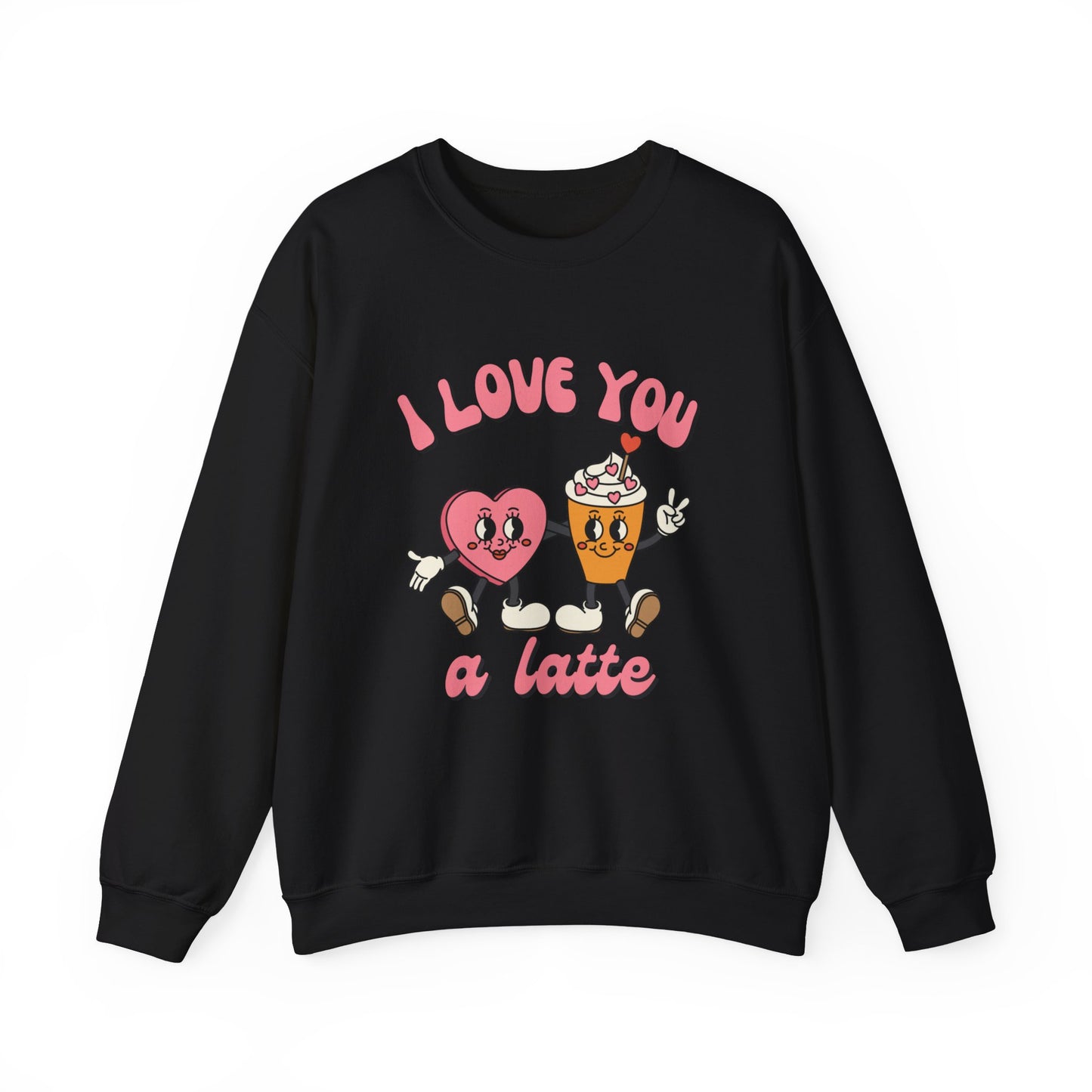 I Love You a Latte Crewneck Sweatshirt