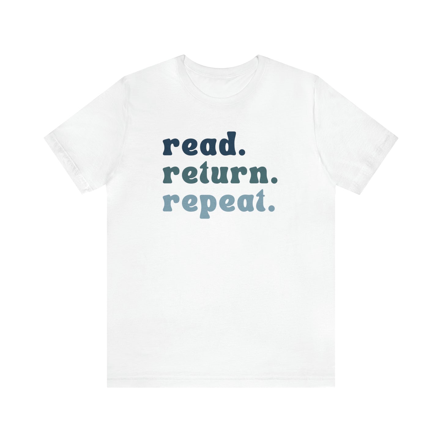 Read. Return. Repeat. Tee