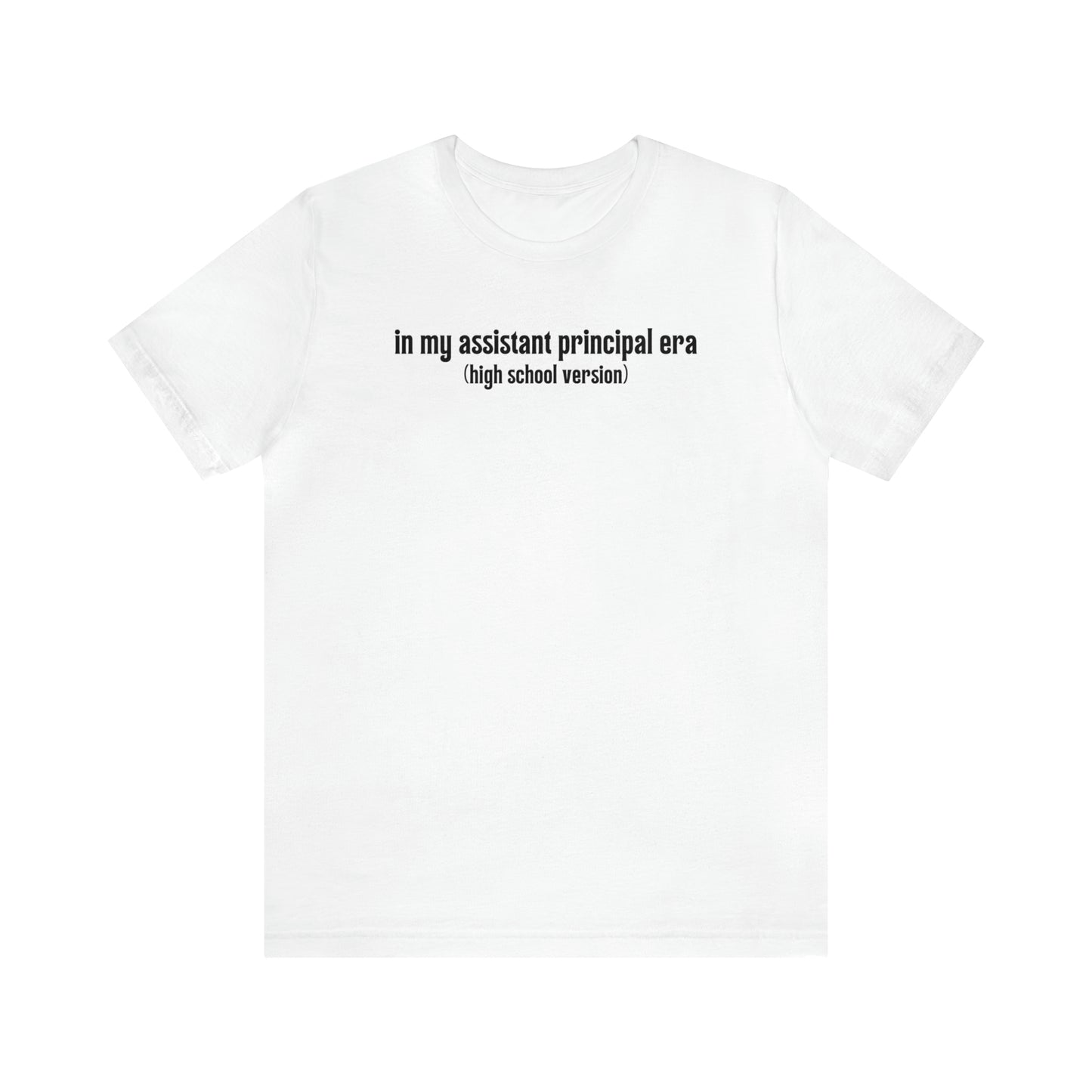 High School Assistant Principal Era Tee