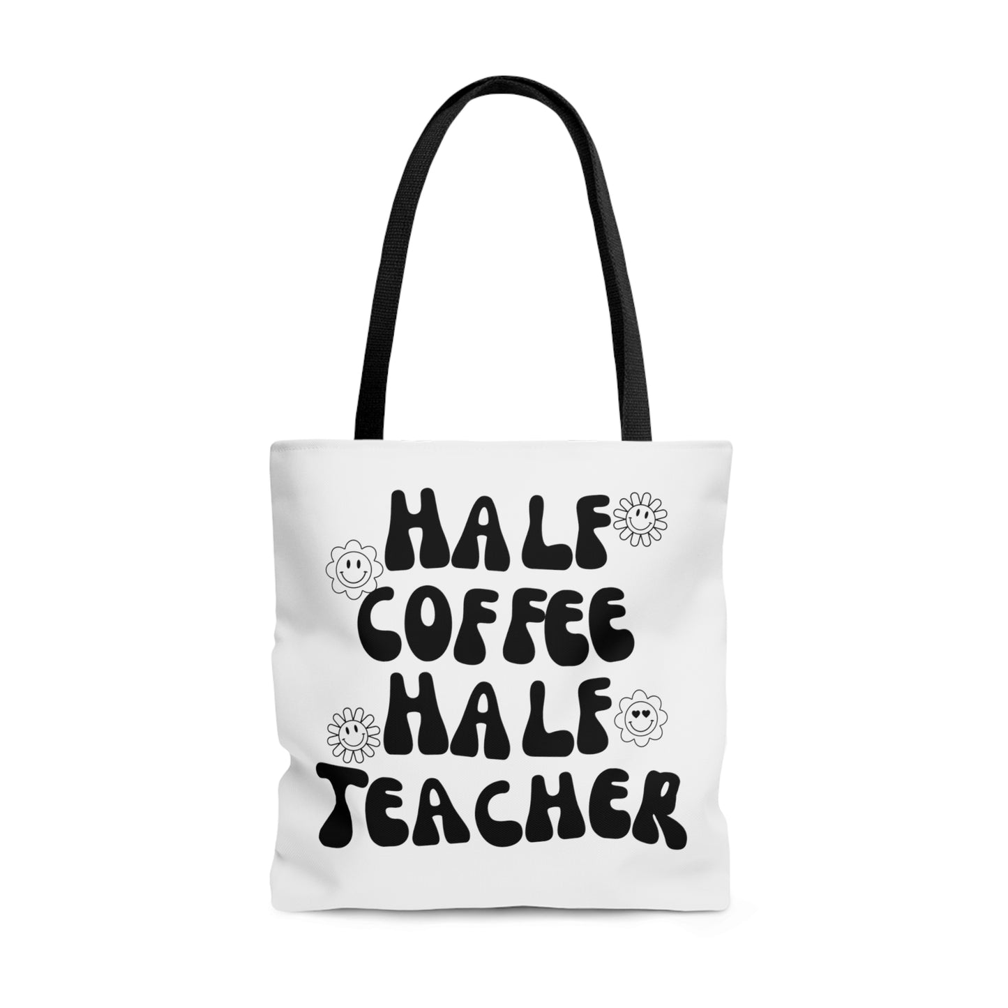 Half Coffee / Half Teacher Tote