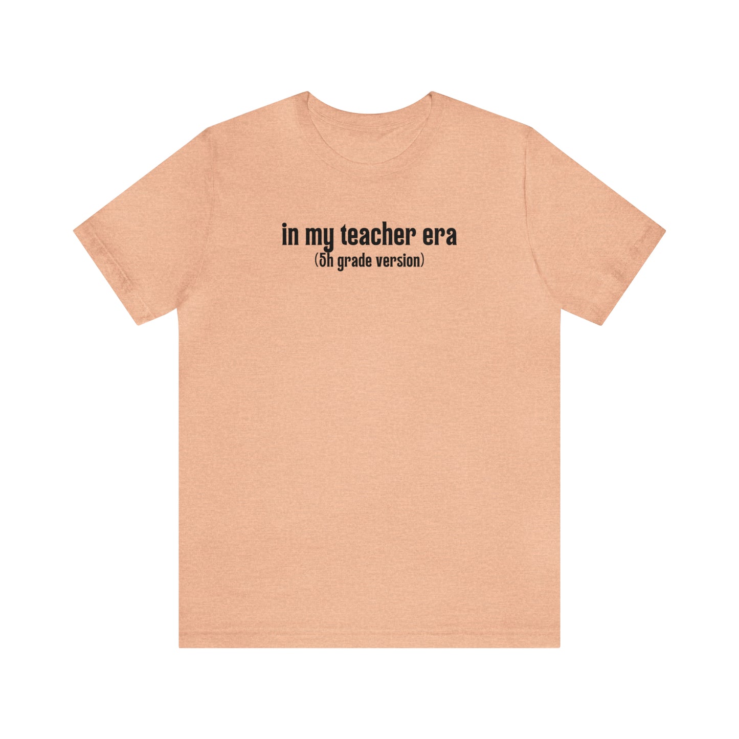 5th Grade Teacher Era Tee