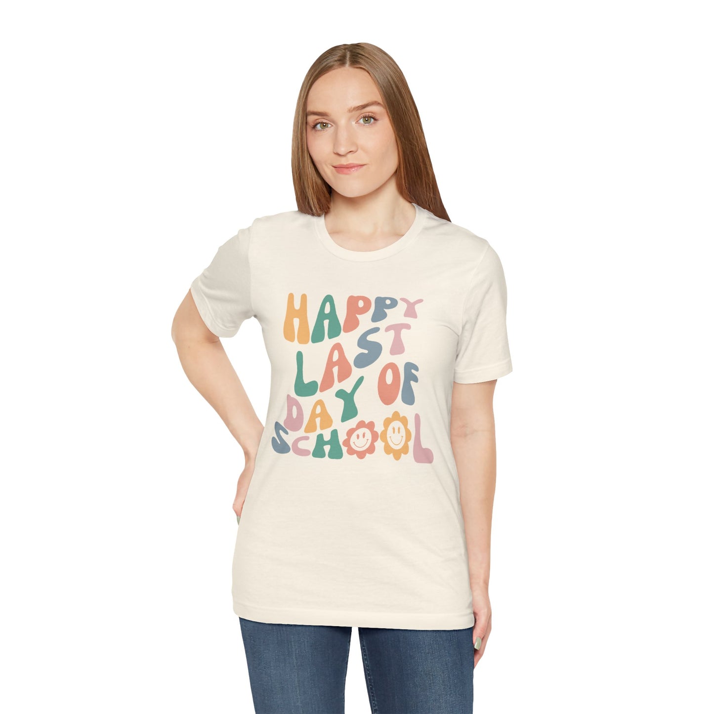 Flower Happy Last Day of School Tee