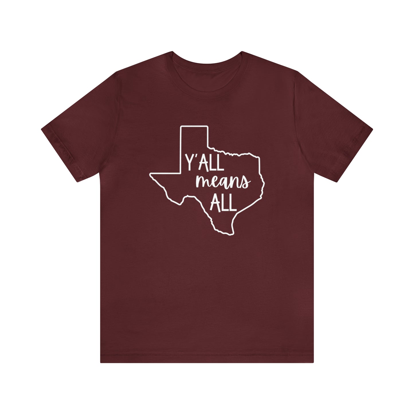 Y'all Means All T-Shirt