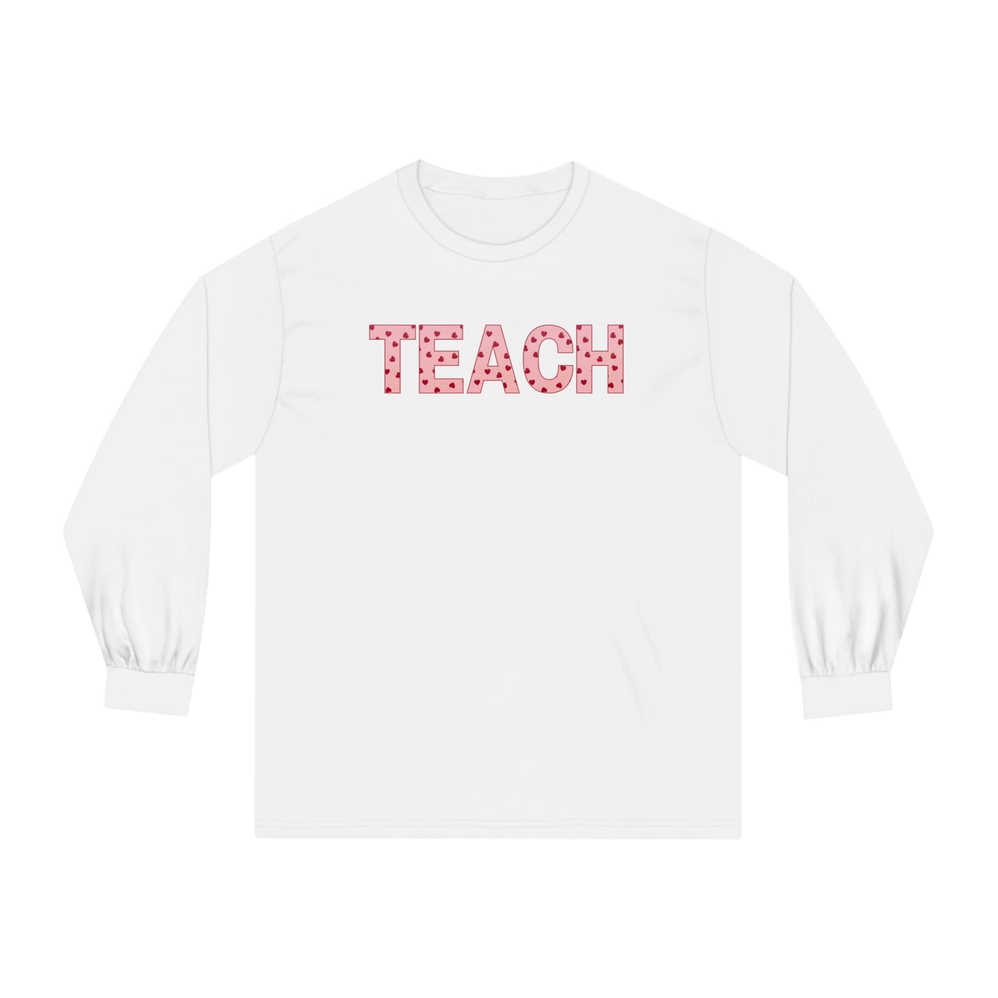 TEACH Long Sleeve T-Shirt