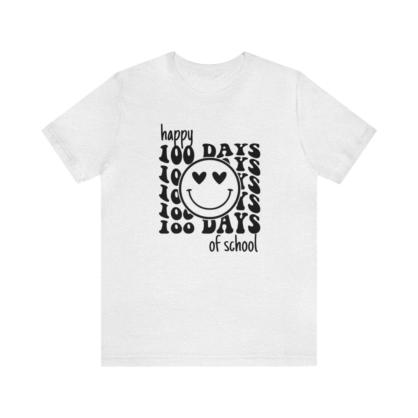 Happy 100 Days Short Sleeve Tee