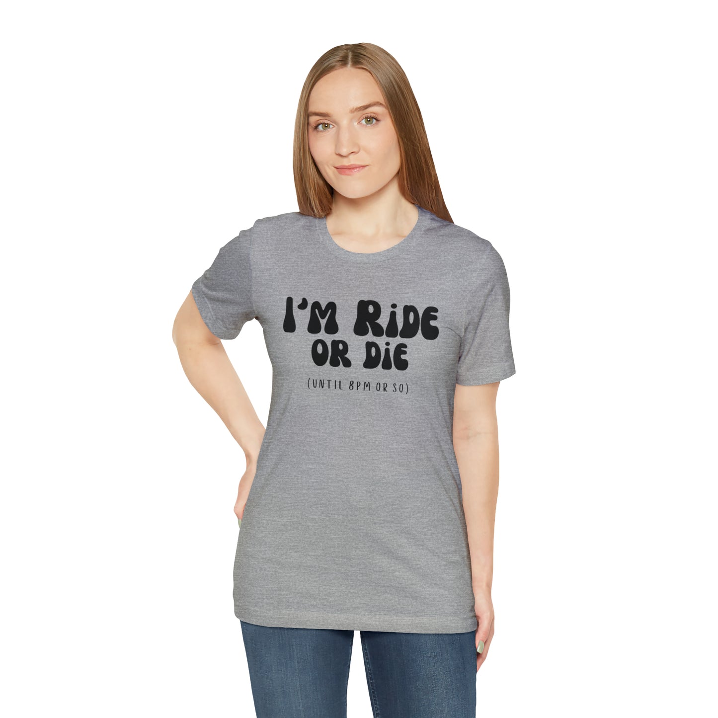 I'm Ride or Die Tee