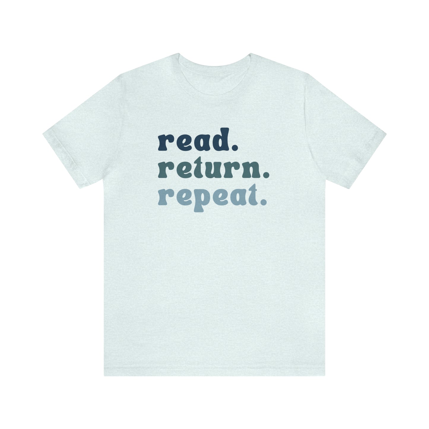 Read. Return. Repeat. Tee