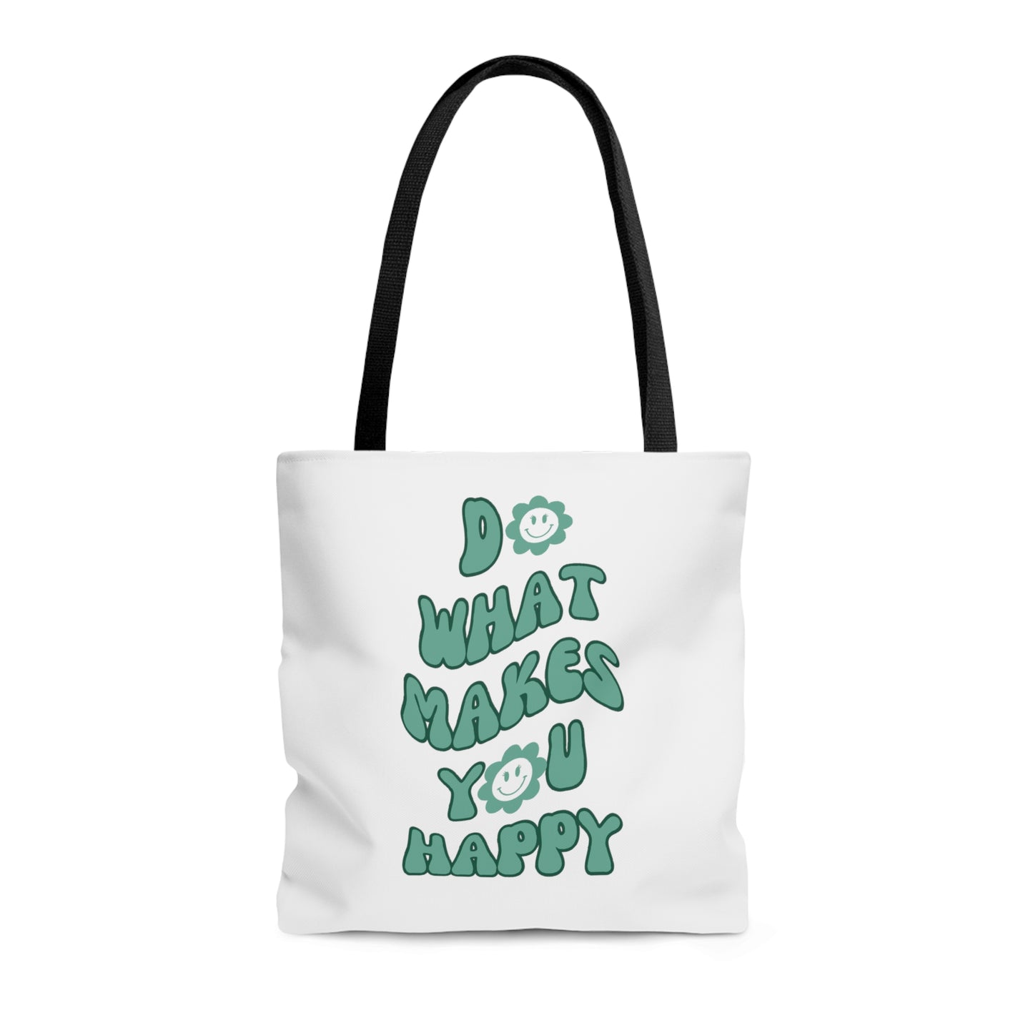 Do What Makes You Happy Tote