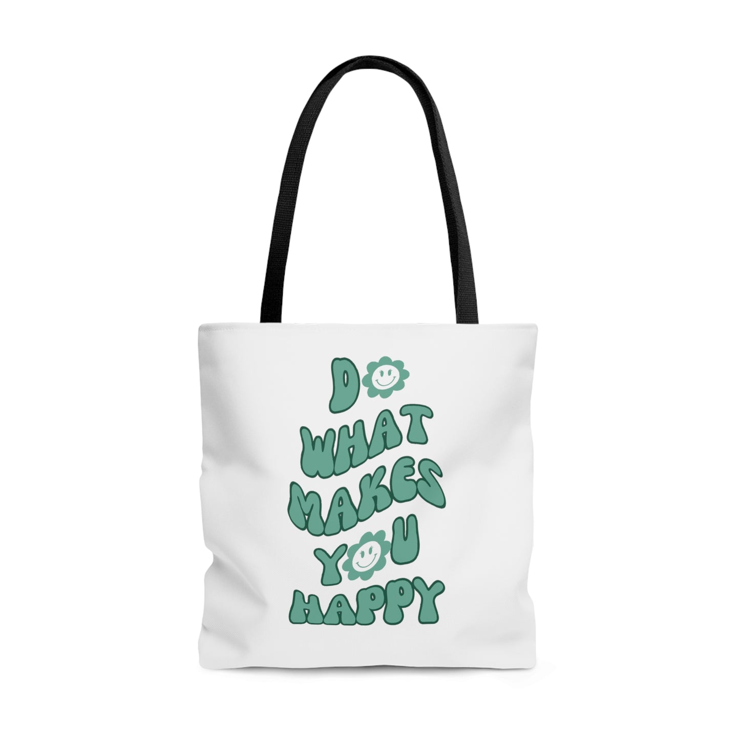 Do What Makes You Happy Tote