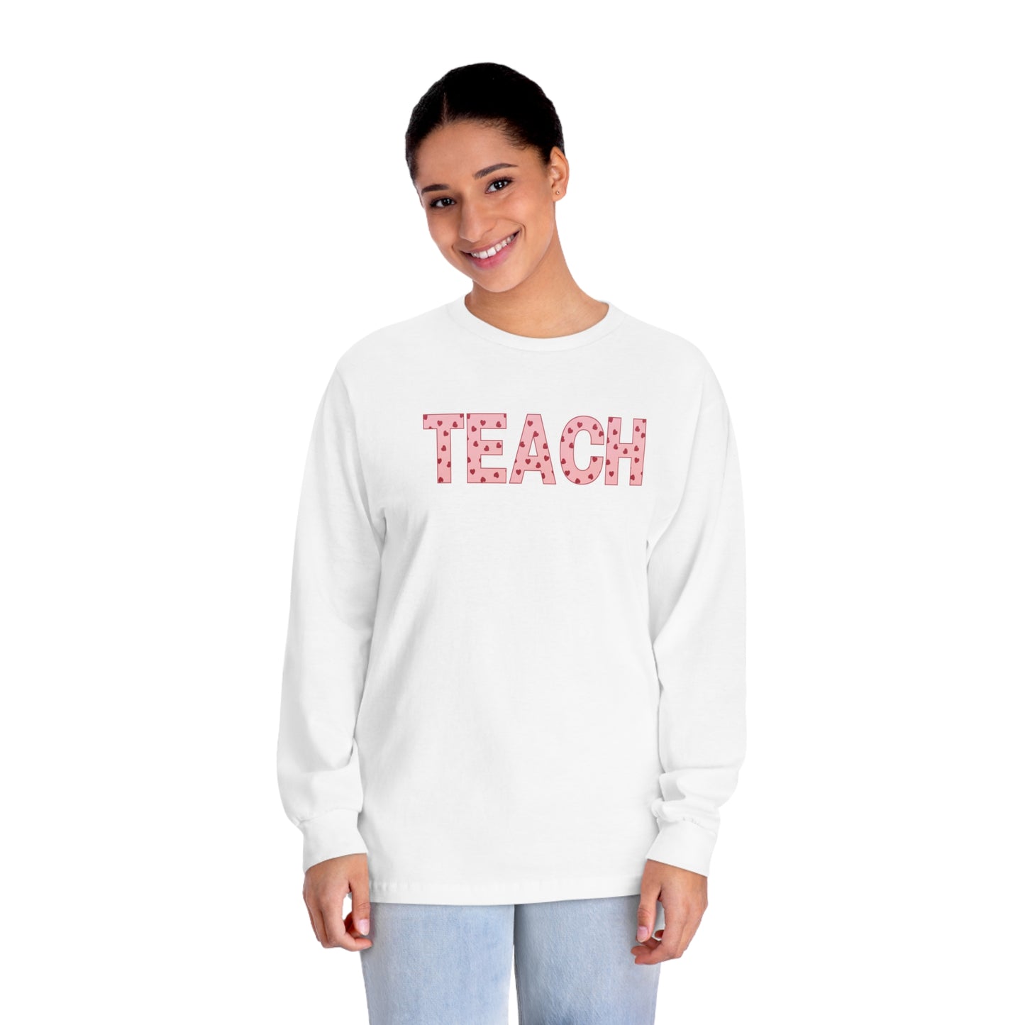 TEACH Long Sleeve T-Shirt