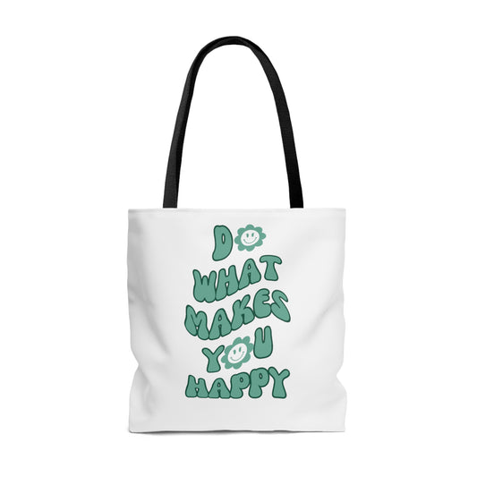 Do What Makes You Happy Tote