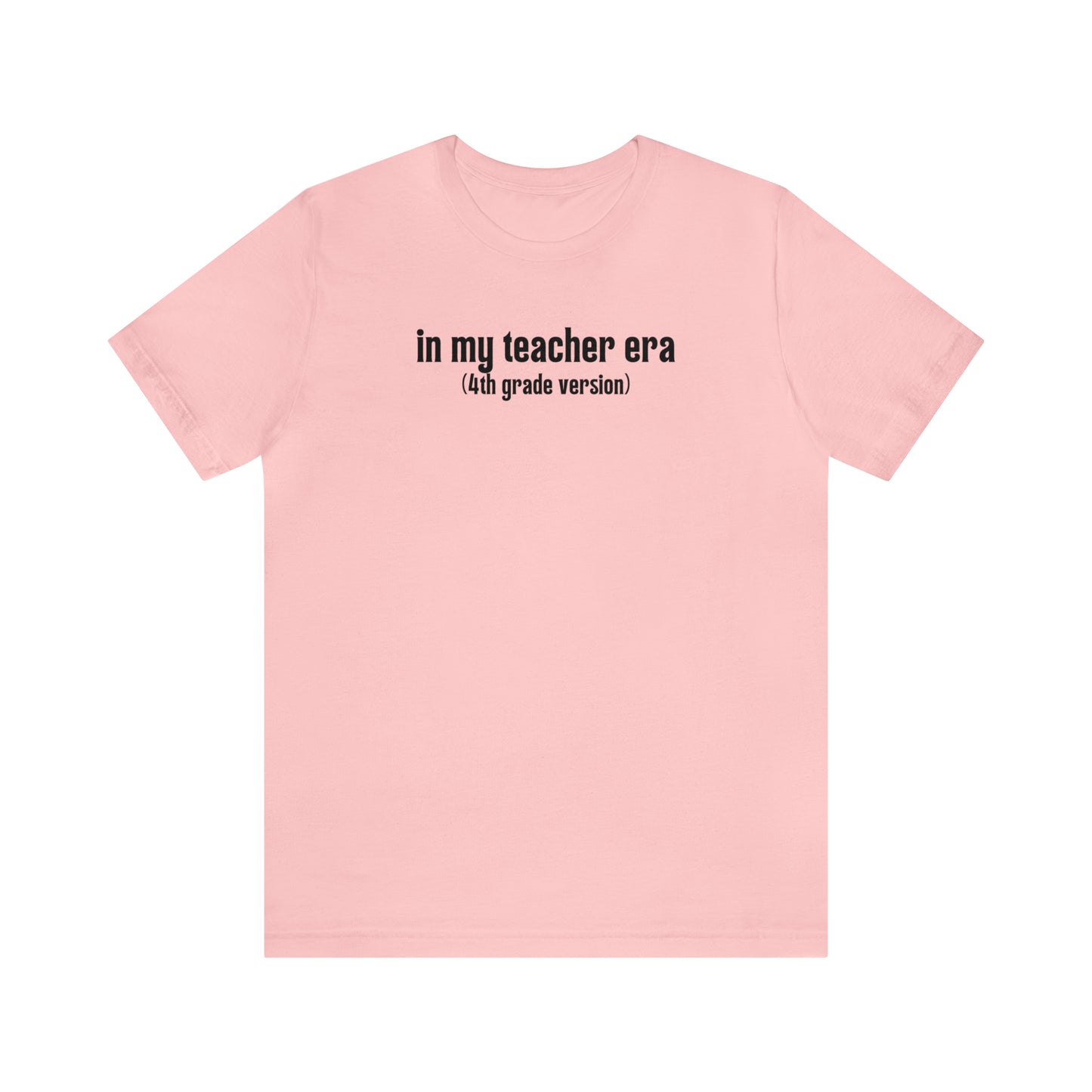 4th Grade Teacher Era Tee