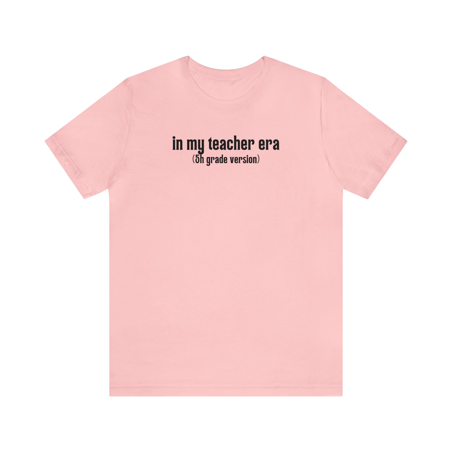 5th Grade Teacher Era Tee